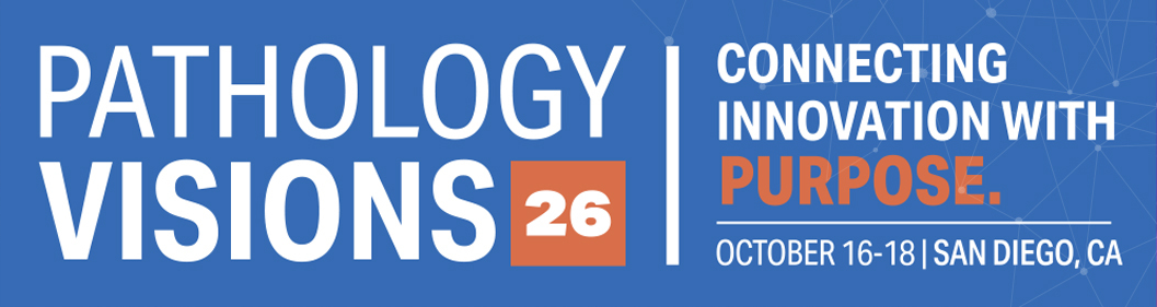 Pathology Visions 2026 – October 16–18, San Diego, CA